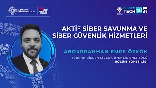 Aktif Siber Savunma ve Siber Güvenlik Hizmetleri | BİLGEM TechTalks Te
