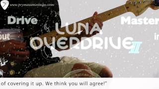 Video thumbnail for Keeley Electronics Luna Overdrive 2 by Prymaxe