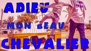 ADIEU MON BEAU CHEVALIER