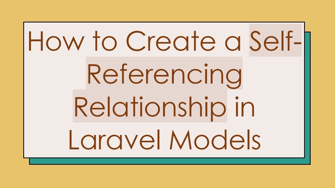 How to Create a Self-Referencing Relationship in Laravel Models