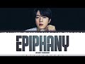 BTS (Jin DEMO VER.) - 'EPIPHANY' Lyrics [Color Coded_Han_Rom_Eng]