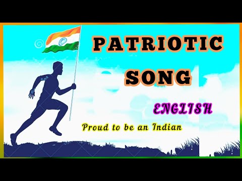 Independence Day Song | English |Patriotic song with lyrics | proud to be an Indian | popular song |