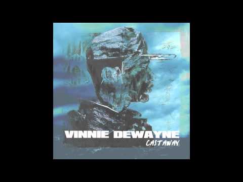 Vinnie Dewayne - Peaks & Valleys - Castaway