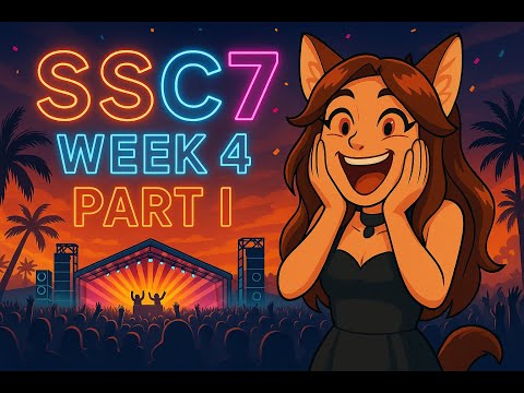 SSC7 - Week 4 Showcase - Part I