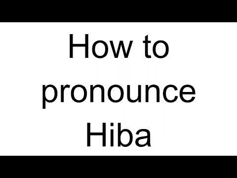 How to Pronounce Hiba (Arabic)