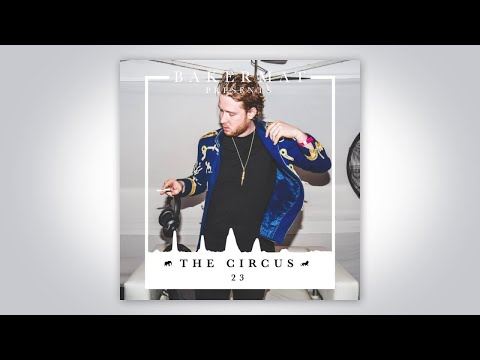 Bakermat presents The Circus #023