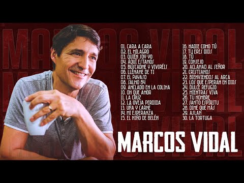 LO MEJOR DE MARCOS VIDAL EN ADORACIÓN - MARCOS VIDAL SUS MEJRORES ÉXITOS