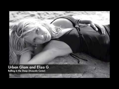 Urban Glam and Eliza G - Rolling in the Deep (Acoustic Cover)