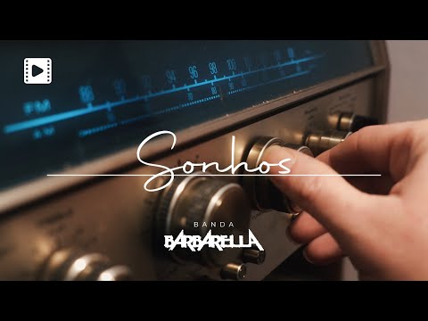 Barbarella - Sonhos (Clipe)