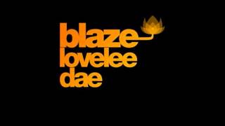 Blaze - Lovelee Dae