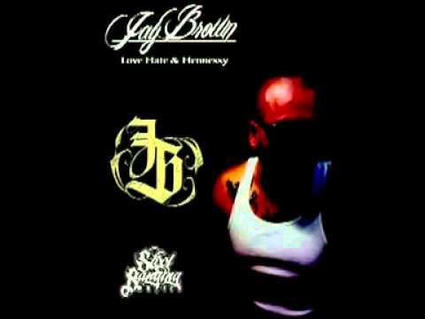 Jay Brown... LOVE HATE & HENNESSY