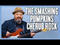 The Smashing Pumpkins Cherub Rock Guitar Lesson Tutorial