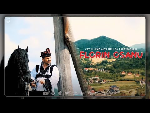 Florin Oșanu - Cât îi lume alta nu-i ca Țara Oașului