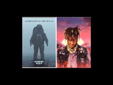 masked wolf astronaut is the ocean and juice wrld wishing well (mashup)