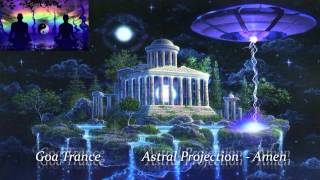 Goa Trance - Astral Projection - Amen