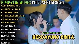 Download lagu BERDAYUNG CINTA - HANYALAH KAMU || LAILA AYU FT IRWAN DA  || SIMPATIK MUSIC FULL ALBUM 2026 mp3