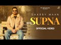 Supna Official Video Sharry Maan Rohdaari EP