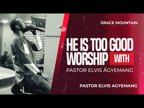 This God Is Too Good Worship Medley || Pastor Elvis