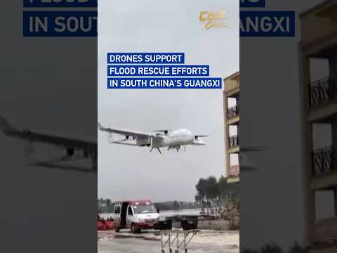Drones support flood rescue efforts in south China's Guangxi #coolchina