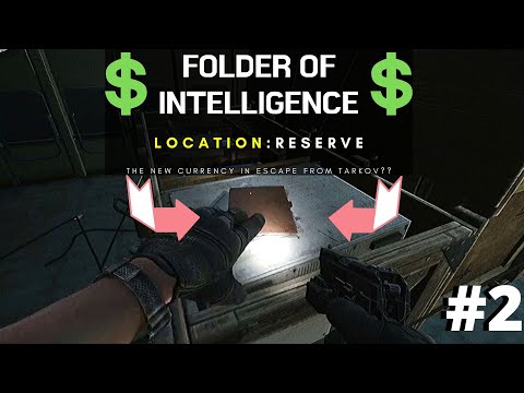 Folder of Intelligence 2 - Location : Reserve (Escape from Tarkov)