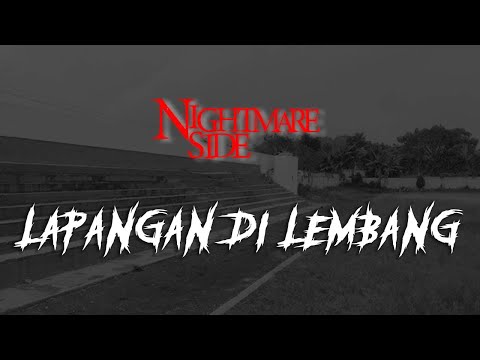 LEMBANG FIELD (NIGHTMARE SIDE OFFICIAL 2024) - ARDAN RADIO