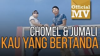Download lagu Chomel feat. Jumali SanoTri - Kau Yang Bertanda (HD) mp3 Download lagu Chomel feat. Jumali SanoTri - Kau Yang Bertanda (HD) mp3