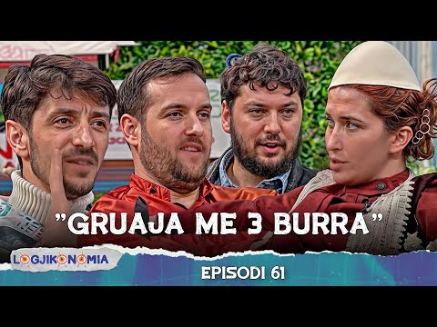 LOGJIKONOMIA Ep.61 - "Gruaja me 3 burra" | @teve1