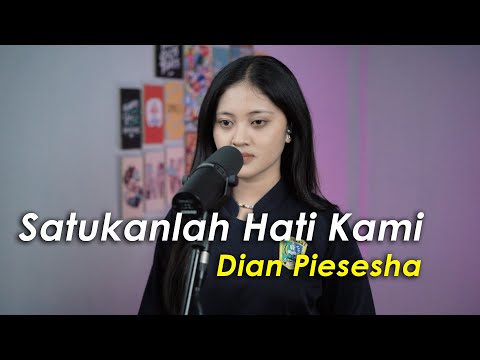 Satukanlah Hati Kami · Dian Piesesha (Cover by Aura)