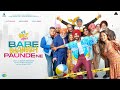 Babe Bhangra Paunde Ne Official Trailer Diljit Dosanjh Sargun Mehta Sohail Ahmed 5 October