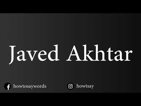 How To Pronounce Javed Akhtar