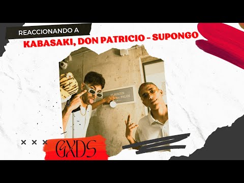 🇲🇽 REACCIÓN a Kabasaki, Don Patricio - Supongo