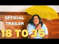 18 to 35 | A New Canadian Comedy Series (Official Trailer)