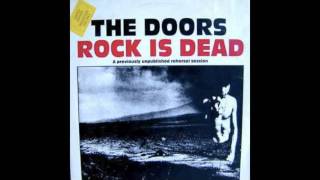 The Doors - Rock Is Dead