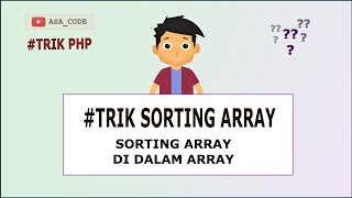 #TRIK SORTING ARRAY PHP - ARRAY MULTIDIMENSI (ARRAY DI DALAM ARRAY)