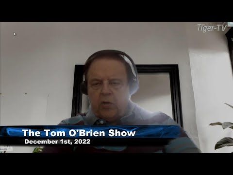 December 1st Tom O'Brien Show on TFNN - 2022