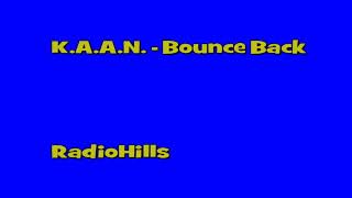 K.A.A.N. - Bounce Back