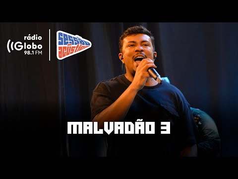 Malvadão 3 - Sessão Acústica Com Xamã | Rádio Globo