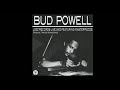 Bud Powell - Dance Of The Infidels [1952]