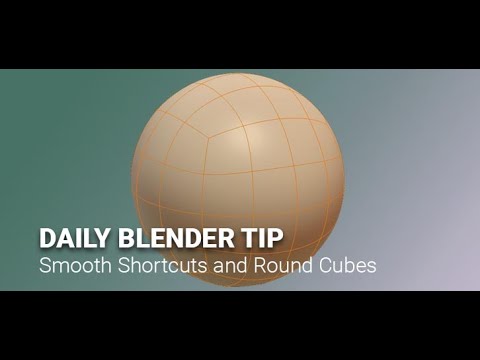 Daily Blender Secrets - Smooth Shortcuts and Round Cubes