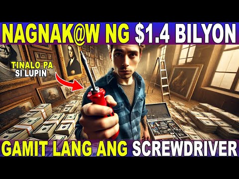 TINALO PA si LUPIN! NAGNAKAW NG $1.4 BILYON GAMIT LANG ANG SCREWDRIVER?