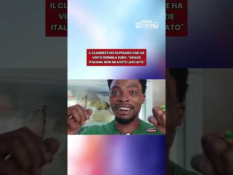 Il clandestino di Pesaro che ha vinto 500mila euro: 