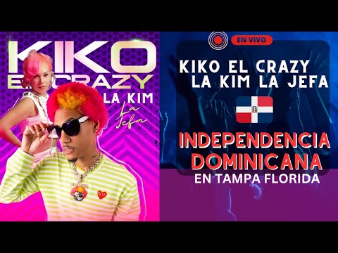 KIKO EL CRAZY X LA KIM INDEPENDENCIA DOMINICANA TAMPA FLORIDA 2023