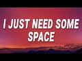 JVKE - I just need some space (this is what space feels like) (Lyrics)
