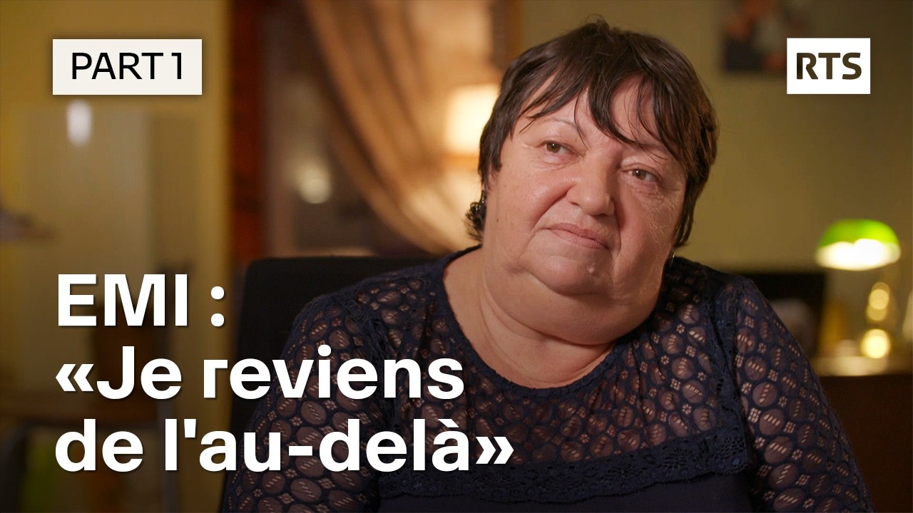 Expérience de mort imminente (EMI) : je reviens de l'au-delà (1/2 ) | RTS