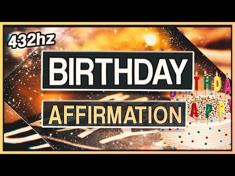 AFFIRMATION FOR BIRTHDAY! | 10 Minute Affirmation