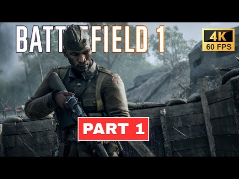 BATTLEFIELD 1 Gameplay Walkthrough Campaign Part 1- Survive   [4K 60FPS PC ] - No Commentary