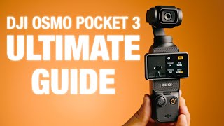 DJI Osmo Pocket 3: Ultimate Guide for Filmmakers and Vloggers
