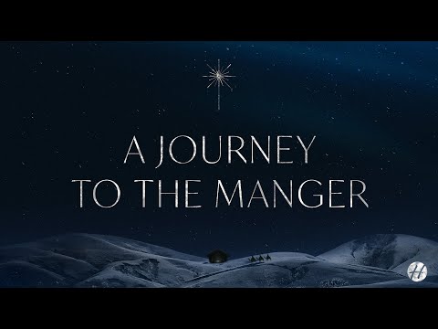 A Journey to the Manger, Part 1