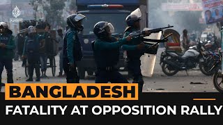 One killed as Bangladesh police confront oppositio