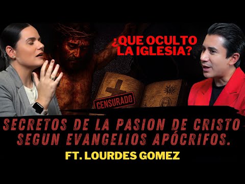 VERDAD OCULTA DE LA PASIÓN DE CRISTO: EVANGELIOS APÓCRIFOS. | Lourdes Gómez @NochedeLluviaPodcast